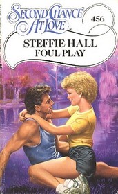 Foul Play (Second Chance at Love, No 456)