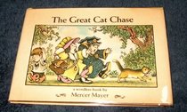 The Great Cat Chase: A Wordless Book