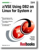 Z/Vse Using DB2 on Linux for System Z