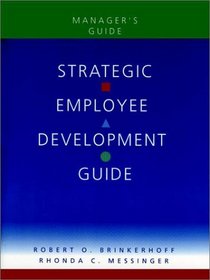 Strategic Employee Development Guide, Manager's Guide (Manager's Guide)