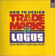 How to Design Trademarks and Logos (Graphic Designers Library)