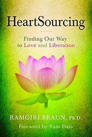 HeartSourcing: Finding Our Way to Love and Liberation