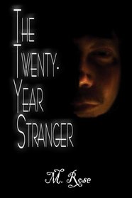 The Twenty-Year Stranger