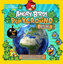 Angry Birds Playground: Atlas: A Global Geographic Adventure!