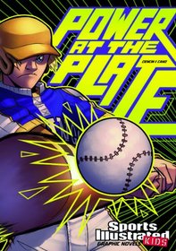 Power at the Plate (Sports Illustrated Kids Graphic Novels)