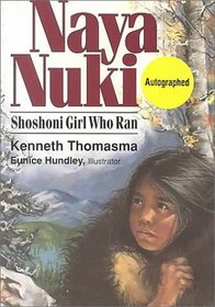 Naya Nuki: Shoshoni Girl Who Ran (Amazing Indian Children)