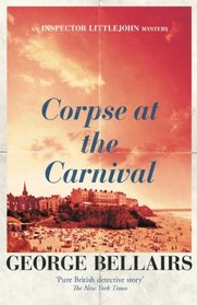 Corpse at the Carnival (An Inspector Littlejohn Mystery)