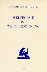 Weltpoesie ist Weltversohnung (Ruckert zu Ehren) (German Edition)