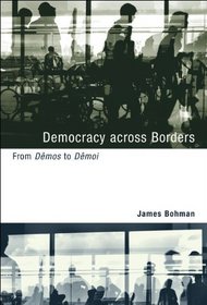 Democracy across Borders: From Dmos to Dmoi (Studies in Contemporary German Social Thought)