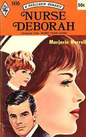 Nurse Deborah (aka More Than Kind) (Harlequin Romance, No 1410)