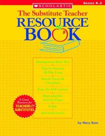 The Substitute Teacher Resource Book: Grades K-2 (Teaching Resources)