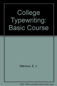 College Typewriting: Basic Course