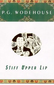 Stiff Upper Lip, Jeeves (Simon  Schuster Classics)