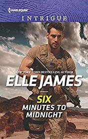 Six Minutes to Midnight (Mission: Six, Bk 6) (Harlequin Intrigue, No 1828)