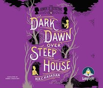Dark Dawn Over Steep House (Gower Street Detective, Bk 5) (Audio CD) (Unabridged)