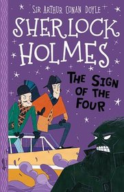 The Sign of the Four (Sherlock Holmes Children's Collection, Bk 2)