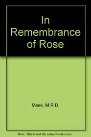 In Remembrance of Rose (Large Print)