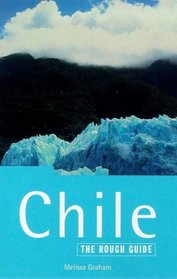 The Rough Guide to Chile, 1st Edition