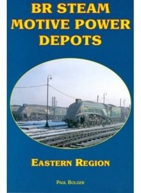 BR Steam Motive Power Depots Eastern Region