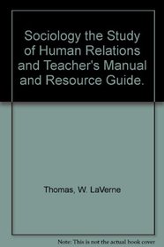 Sociology the Study of Human Relations