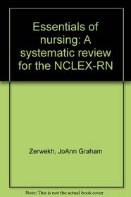 Essentials of nursing: A systematic review for the NCLEX-RN