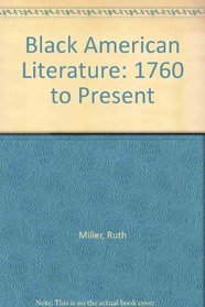 Black American Literature: 1760 to Present
