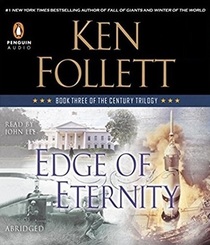Edge of Eternity (Century Trilogy, Bk 3) (Audio CD) (Abridged)