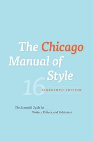 The Chicago Manual of Style, 16th Edition