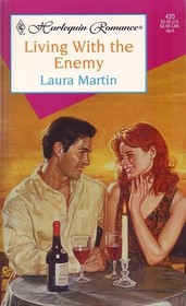 Living With the Enemy (Harlequin Romance, No 420)