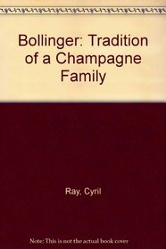 Bollinger, tradition of a Champagne family
