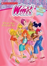 What Are Friends For (Winx Club)