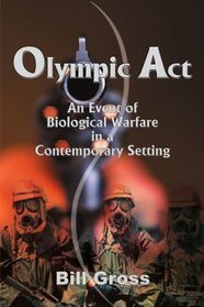 Olympic Act: An Event of Biological Warfare in a Contemporary Setting