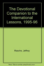 The Devotional Companion to the International Lessons, 1995-96