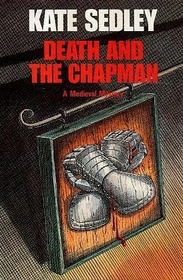 Death and the Chapman (Roger the Chapman, Bk 1) (Large Print)