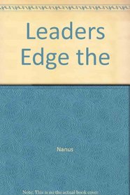 The Leader's Edge: The Seven Keys to Leadership in a Turbulent World
