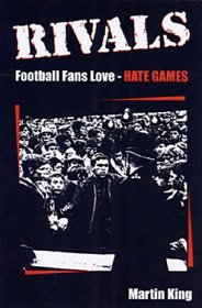 Rivals: Football Fans Love-hate Games