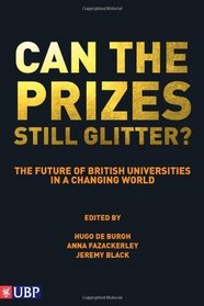 Can the Prizes Still Glitter?  The Future of British Universities in a Changing World