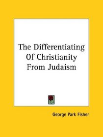 The Differentiating Of Christianity From Judaism