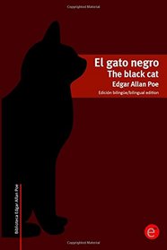El gato negro/The black cat: Edicin bilinge/Bilingual edition (Biblioteca clsicos bilinges) (Volume 4) (Spanish Edition)