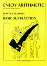 Enjoy Mathematics: Basic Subtraction Bk. 2 (Enjoy Arithmetic)