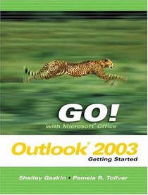 GO Series: Getting Started with Microsoft Outlook 2003 (Go Series for Microsoft Office 2003)