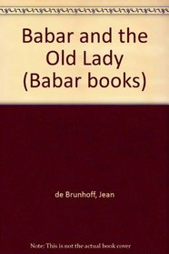 Babar and the Old Lady (Babar books)
