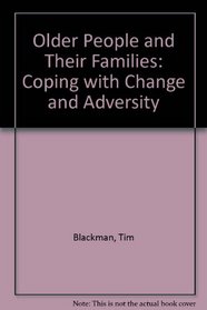 Older People and Their Families: Coping with Change and Adversity