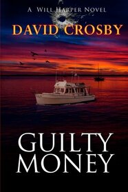 Guilty Money (Will Harper Mystery Series)