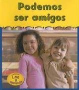 Podemos Ser Amigos/we Can Be Friends (T Y Yo / You and Me) (Spanish Edition)