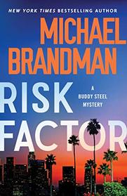 Risk Factor (Buddy Steel, Bk 4)