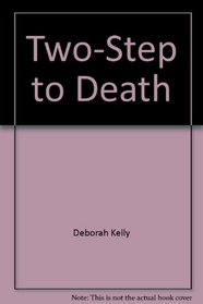 Two-Step to Death