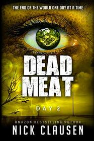 Dead Meat: Day 2