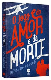 O Jogo do Amor e da Morte (Em Portugues do Brasil)