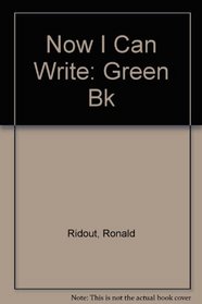 Now I Can Write: Green Bk